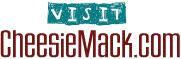 Visit CheesieMack.com